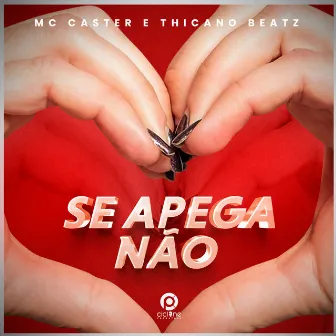 Se Apega Não by MC Caster