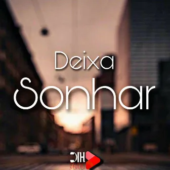 Deixa Sonhar by MC KL13