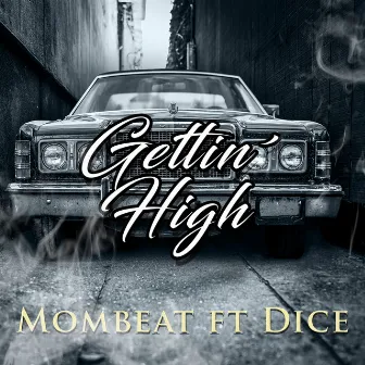 Gettin' High by Mombeat