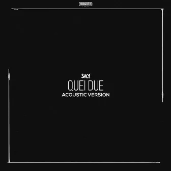 Quei due (Acoustic Version) by SAC1