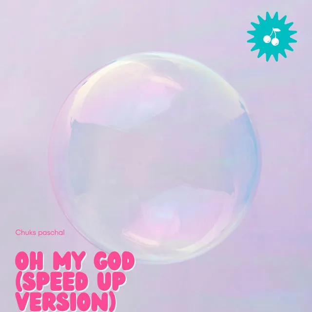 Oh My God (Speed Up)