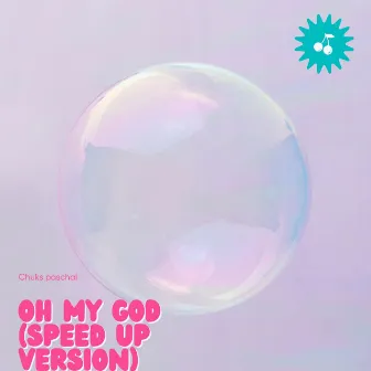 Oh My God (Speed Up) by Chuks Paschal