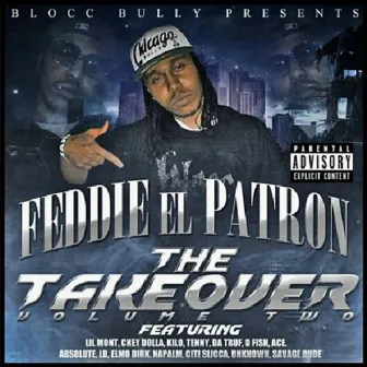 The Takeover, Vol. 2 by Feddie El Patron