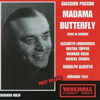 Puccini: Madama Butterfly (Sung in German) [Recorded 1954] by Rudolf Alberth