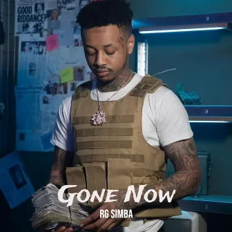 Gone Now by RG Simba