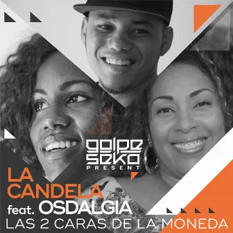 La Candela by Golpe Seko