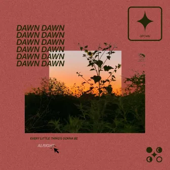 DAWN by SPCMN