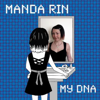 My DNA by Manda Rin