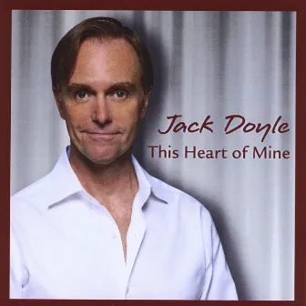 This Heart Of Mine by Jack Doyle