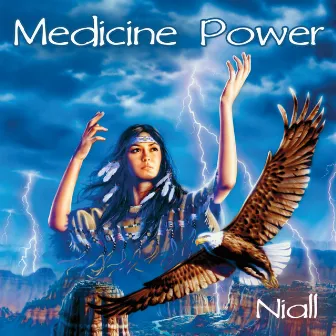 Medicine Power - Best of Niall Native American Music by Niall