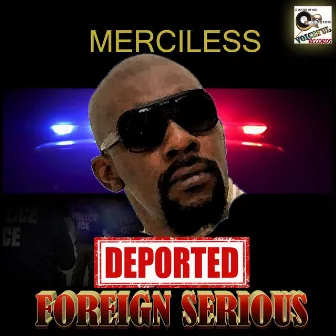 Deported (Foreign Serious) by Merciless