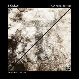 Tau (Remix Edition) by SKALA