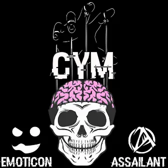 C.Y.M by Assailant