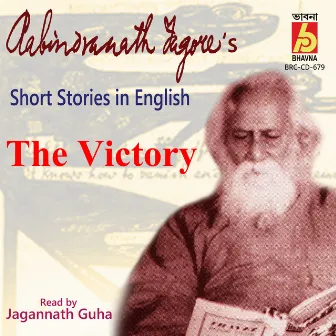 Rabindranath Tagore's Short Stories (The Victory) by Jagannath Guha