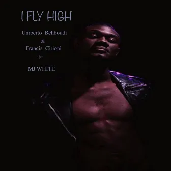 I Fly High by Francis Cirioni