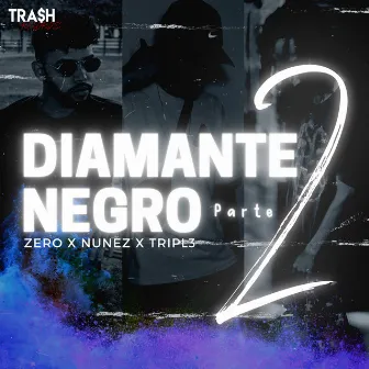 Diamante Negro, Pt. 2 by Nunez