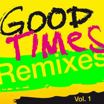 Good Times (Remixes), Vol. 1 by Arling & Cameron