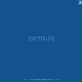 Stutter Lips by TWO-BIT