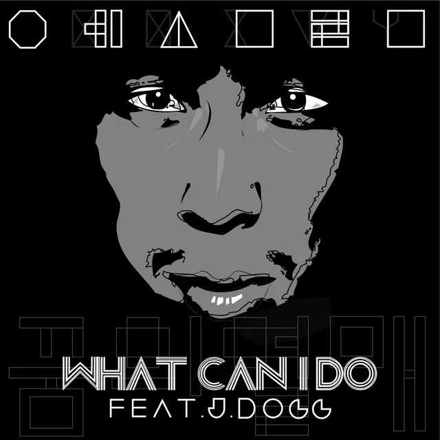 What Can I Do (feat. J-Dogg)