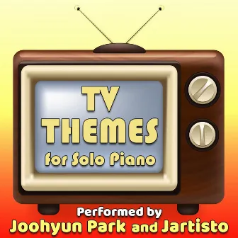 TV Themes for Solo Piano by Joohyun Park