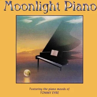 Moonlight Piano by Tommy Eyre