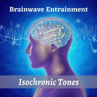 Brainwave Entrainment Isochronic Tones - Delta, Theta, Alpha, Beta and Gamma Brainwaves for Deep Relaxation by Binaural Mind Serenity Delta Theta Gamma Waves