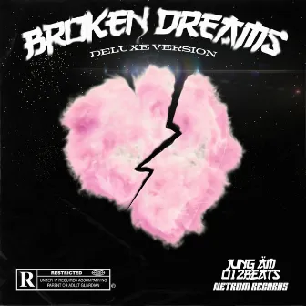 Broken Dreams (Deluxe) by JUNG ÄM