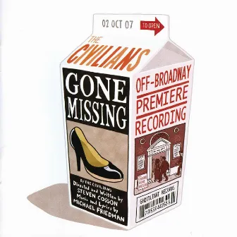 Gone Missing (Off-Broadway Premiere Recording) by Michael Friedman