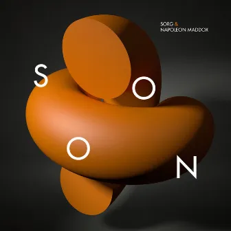 Soon by Sorg & Napoleon Maddox