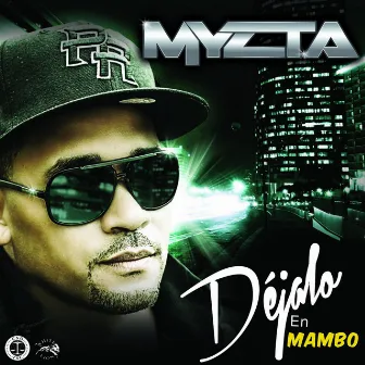 Dejalo Versión Mambo by Myzta