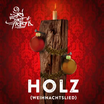 Holz - Weihnachtslied by 257ers