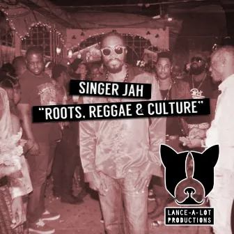 Roots Reggae & Culture by Singer Jah