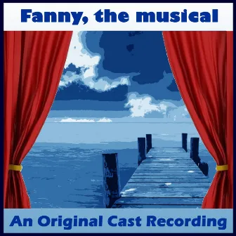 Fanny, The Musical by Walter Slezak