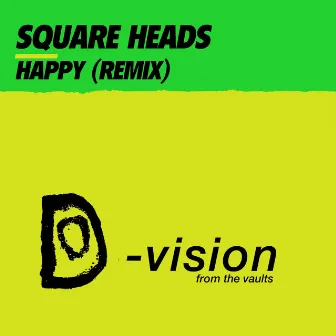 Happy (Remix) by Square Heads