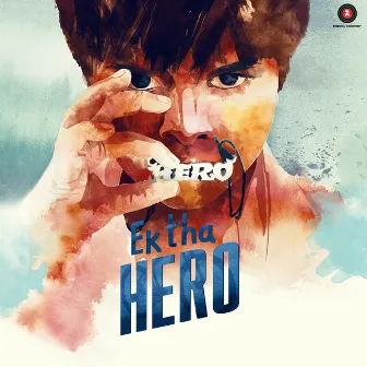 Ek Tha Hero (Original Motion Picture Soundtrack) by Sandeep Batra