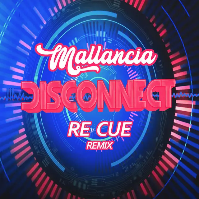 Disconnect - Re Cue Remix