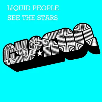 See The Stars by Liquid People