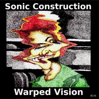 Warped Vision by Sonic Construction