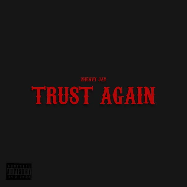 Trust Again