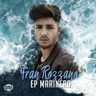 Marinero by Fran Rozzano