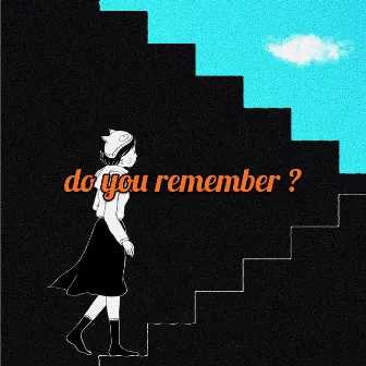 do you remember? by wrongnumber