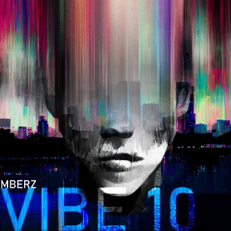 Vibe 10 by MBERZ