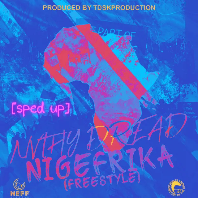 Nigefrika (Freestyle) - sped up