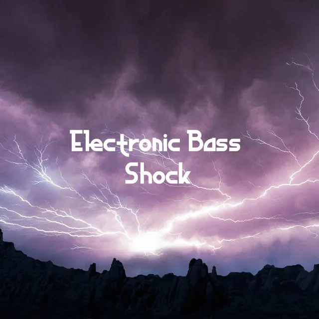 Electronic Bass Shock