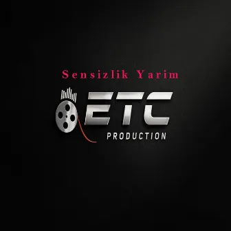 Sensizlik Yarim by ETC Production