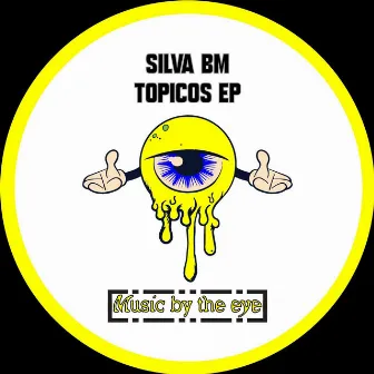 Topicos EP by Silva Bm