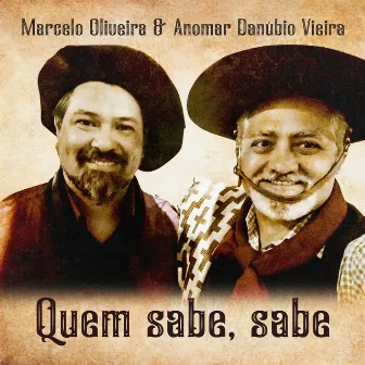 Quem Sabe, Sabe by Anomar Danúbio Vieira