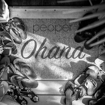 Ohana by Pepper