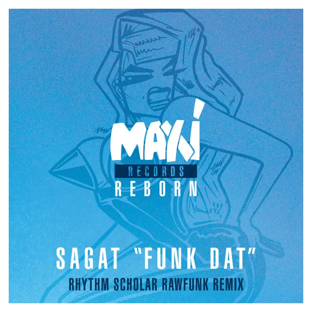 Funk Dat - Rhythm Scholar RawFunk Instrumental Remix