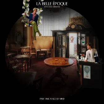 Part Time Peace of Mind by La Belle Époque